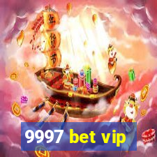 9997 bet vip